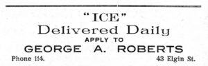 Publicité annonçant le service de livraison journalier de la glace par George C. Robert, en 1912. (The Granby Directory 1912-13. Sherbrooke, Le Progrès de l’Est, 1912, p. 144.)